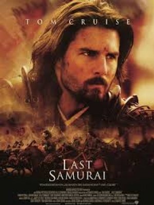 Võ Sĩ Đạo Cuối Cùng (The Last Samurai) (2003)