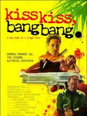 Nụ Hôn Và Họng Súng (Kiss Kiss Bang Bang) (2005)