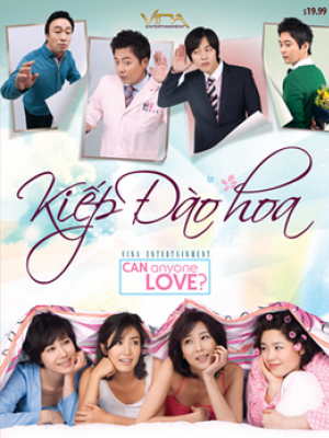 Kiếp Đào Hoa - Can Anyone Love - 2009