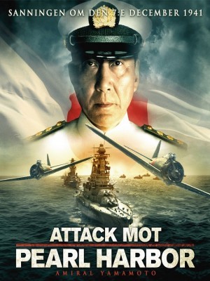 Huyền Thoại Đô Đốc Yamamoto (Admiral Yamamoto Attack on Pearl Harbour) (2011)