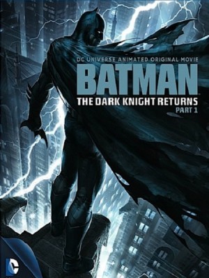 Batman: The Dark Knight Returns Part 1 (Kỵ Sĩ Bóng Đêm Trở Lại - Phần 1) (2012)