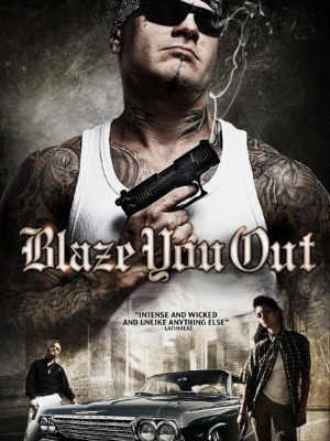 Blaze You Out (2013)