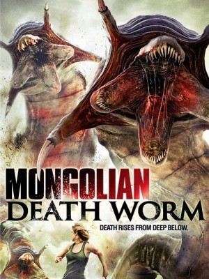 Giun Khổng Lồ Mông Cổ (Mongolian Death Worm) (2010)