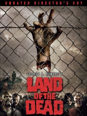 Vùng Đất Tử Thần (Land of the Dead) (2005)