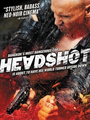 Headshot (Sát Thủ Đầu Đạn) (2011)