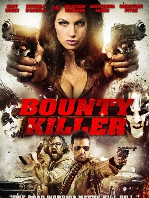 Sát Thủ Tiền Thưởng (Bounty Killer) (2013)