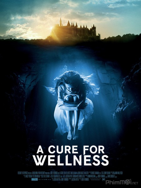 Phương Thuốc Kì Bí  - A Cure for Wellness