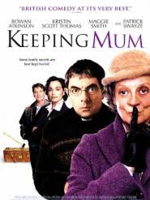 Im Thin Thít Và Lặn Mất Tăm (Keeping Mum) (2005)