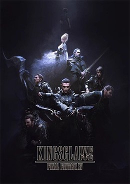 Đội Vệ Binh Tinh Nhuệ - Kingsglaive: Final Fantasy XV