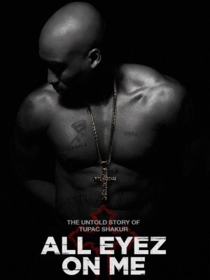 All Eyez on Me - 2017