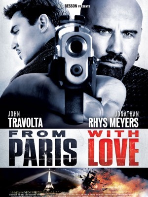 From Paris with Love (Paris Rực Lửa) (2010)