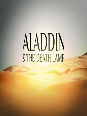 Aladdin And The Death Lamp (Aladin Và Cây Đèn Tử Thần) (2012)