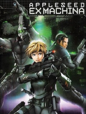 Cuộc Chiến Tương Lai (Appleseed Saga: Ex Machina) (2007)