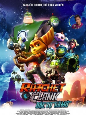 Đặc Vụ Gà Mờ - Ratchet and Clank