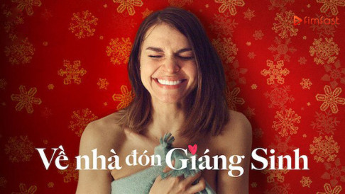 Xem Phim Về Nhà Đón Giáng Sinh, Home for Christmas 2019