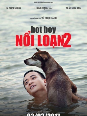 Hotboy Nổi Loạn 2 - 2017