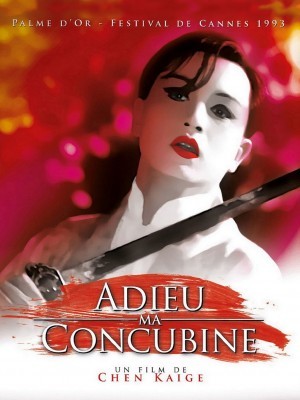 Farewell My Concubine (Bá Vương Biệt Cơ) (1993)