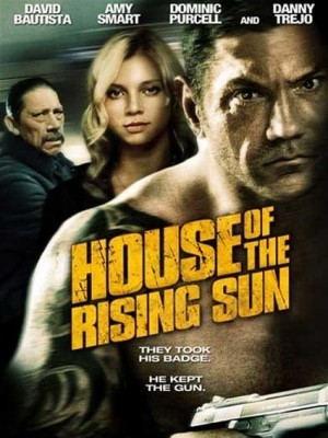 House of The Rising sun (Giành Lại Công Lý) (2011)