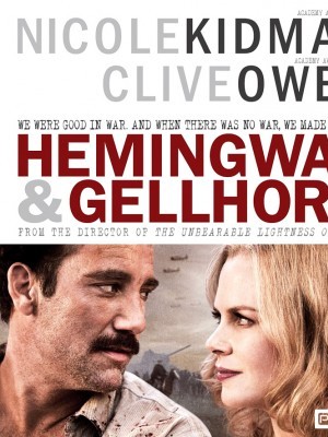 Hemingway & Gellhorn (Văn Hào Trên Chiến Trận) (2012)