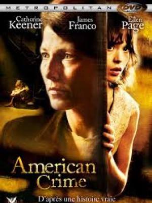 Tội Ác Người Mỹ (An American Crime) (2007)