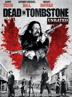 Thị Trấn Của Kẻ Chết (Dead in Tombstone) (2013)