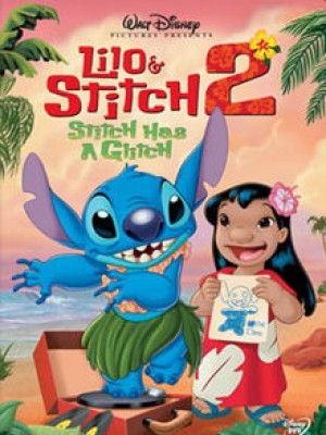 Lilo Và Stitch 2: Phép Màu Yêu Thương (Lilo And Stitch 2: Stitch Has A Glitch) (2005)