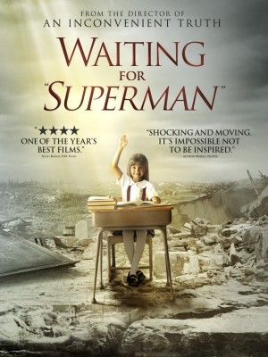 Waiting for Superman (Trông Chờ Những Siêu Anh Hùng) (2010)