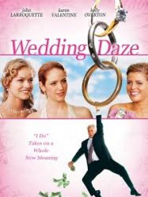 Hôn Lễ Độc Đáo (Wedding Daze) (2004)