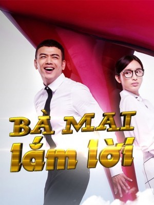 Bà Mai Lắm Lời