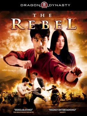 The Rebel (Dòng Máu Anh Hùng) (2007)