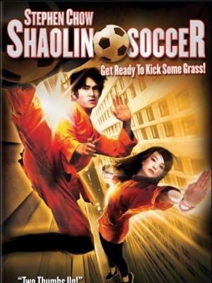 Shaolin Soccer (Đội Bóng Thiếu Lâm) (2001)