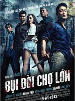 Bụi Đời Chợ Lớn (Phim Việt Nam) (2013)