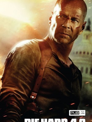 Die Hard 4 (Đương Đầu Với Thử Thách 4) (2007)