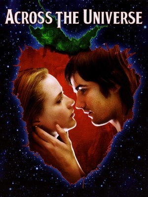 Across the Universe (Băng Qua Ngân Hà) (2007)