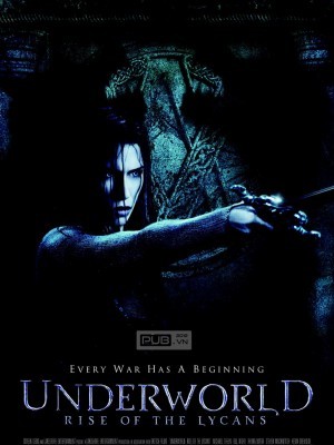 Underworld: Rise of the Lycans (Thế Giới Ngầm 3: Người Sói Nổi Dậy) (2009)