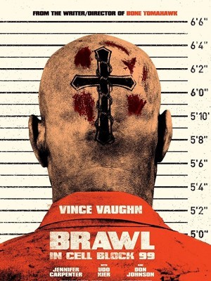 Brawl in Cell Block 99 - 2017